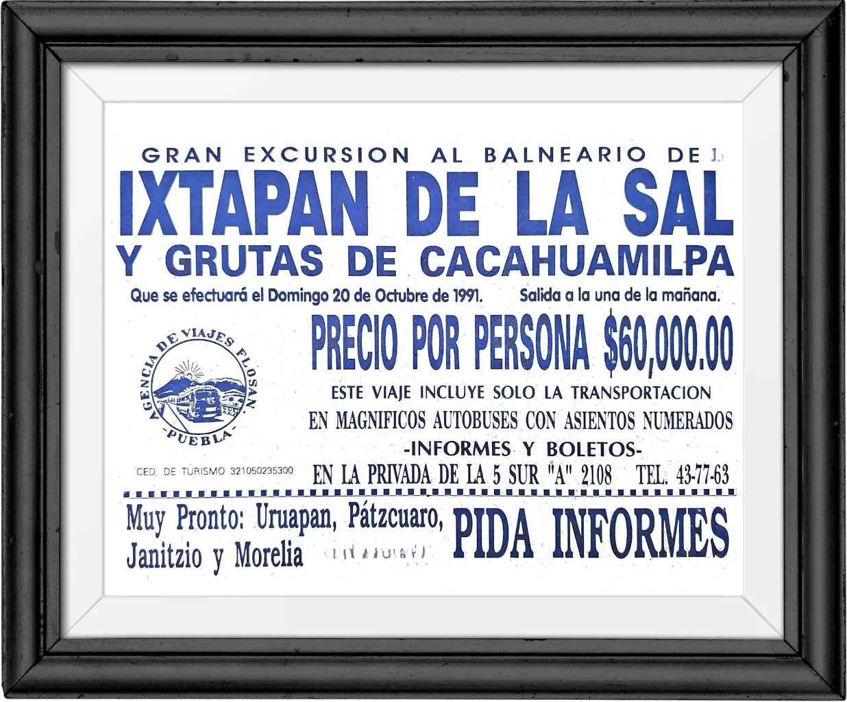 Cartel azul «Gran excursión al balneario de Ixtapan de la Sal y grutas de Cacahuamilpa», domingo 20 de octubre de 1991, precio por persona $60,000.00
